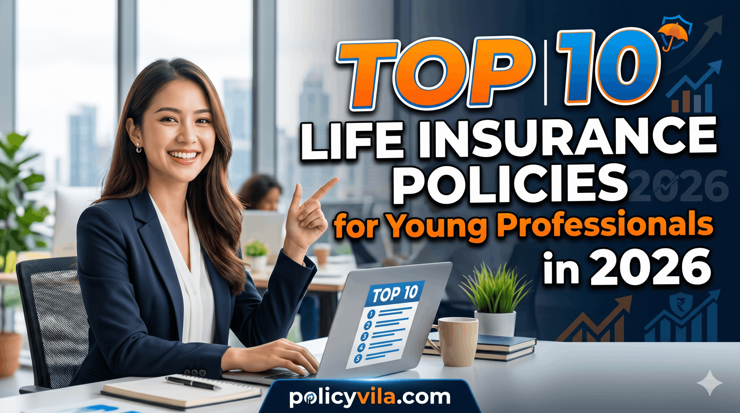 Top 10 Life Insurance Policies for Young Professionals in 2026