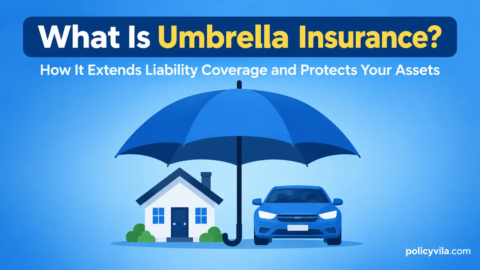 Diagram of umbrella insurance layered above auto and home liability coverage limits